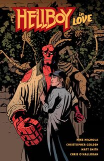 Hellboy in Love - Mike Mignola, Christopher Golden (ISBN 9781506733098)