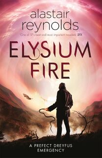 Elysium Fire - Alastair Reynolds (ISBN 9780575090613)