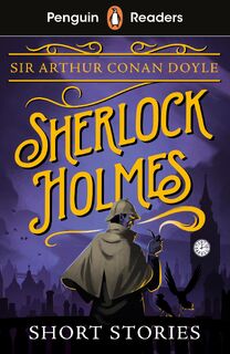 Penguin Readers Level 3: Sherlock Holmes Short Stories (ELT Graded Reader) - Arthur Conan Doyle (ISBN 9780241588987)