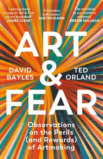 Art & Fear - David Bayles, Ted Orland (ISBN 9781800815988)