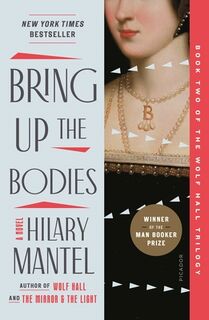 Mantel, H: Bring Up the Bodies - Hilary Mantel (ISBN 9781250806727)