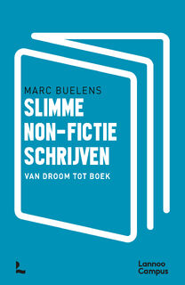 Slimme non-fictie schrijven - Marc Buelens, Niels Janssens (ISBN 9789020977172)