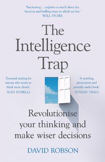 The Intelligence Trap - David Robson (ISBN 9781473669857)