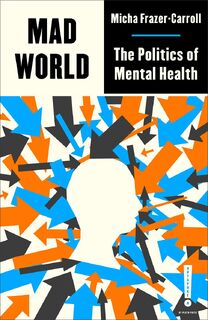 Mad World - Micha Frazer-Carroll (ISBN 9780745346717)