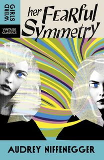 Her Fearful Symmetry - Audrey Niffenegger (ISBN 9781529955637)