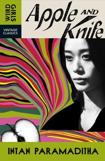 Apple and Knife - Intan Paramaditha (ISBN 9781529955644)