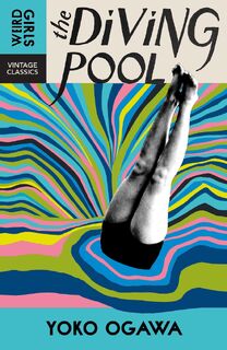 The Diving Pool - Yoko Ogawa (ISBN 9781529955712)