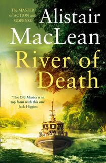 River of Death - Alistair MacLean (ISBN 9780008336684)