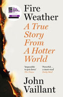 Fire Weather - John Vaillant (ISBN 9781399720205)