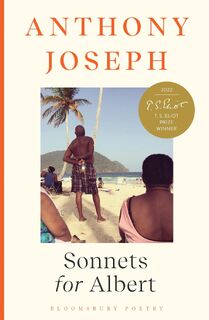 Sonnets for Albert - Anthony Joseph (ISBN 9781526649942)