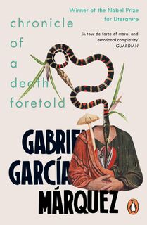 Chronicle of a Death Foretold - Gabriel Garcia Marquez (ISBN 9780241968628)