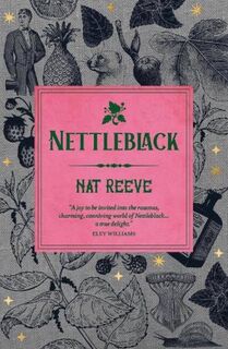 Nettleblack - Nat Reeve (ISBN 9781917008082)