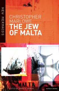 The Jew of Malta - Christopher Marlowe (ISBN 9780713677669)