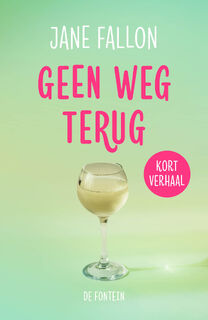 Geen weg terug - Jane Fallon (ISBN 9789026170829)