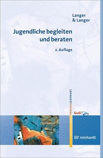 Jugendliche begleiten und beraten - Inghard Langer, Stefan Langer (ISBN 9783497022694)