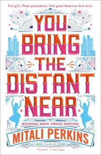 You Bring the Distant Near - Perkins Mitali Perkins (ISBN 9781250233868)