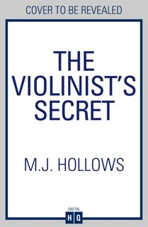 The Violinist’s Secret - M.J. Hollows (ISBN 9780008530440)