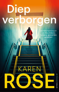 Diep verborgen - Karen Rose (ISBN 9789026176999)