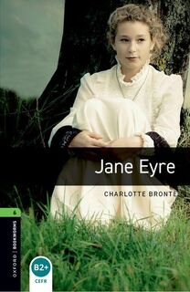 Oxford Bookworms Library: Level 6: Jane Eyre - Charlotte Bronte (ISBN 9780194614443)