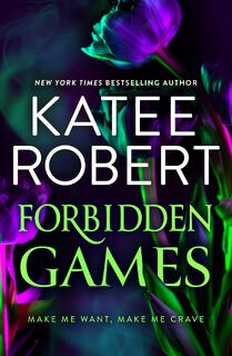 Forbidden Games - Katee Robert (ISBN 9781848459489)