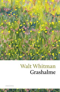 Grashalme - Walt Whitman (ISBN 9783866474376)