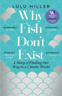 Why Fish Don't Exist - Lulu Miller (ISBN 9781805337614)
