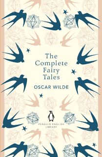 The Complete Fairy Tales - Oscar Wilde (ISBN 9780241770979)