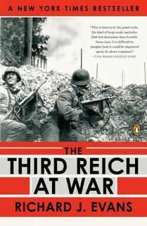 Evans, R: Third Reich at War, 1939-1945 - Richard J Evans (ISBN 9780143116714)