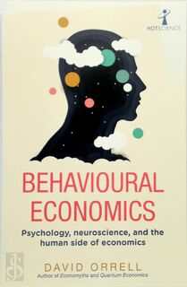 Behavioural Economics - David Orrell (ISBN 9781785786440)