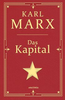 Das Kapital. Gebunden in Cabra-Leder, mit Goldprägung - Karl Marx (ISBN 9783730613979)