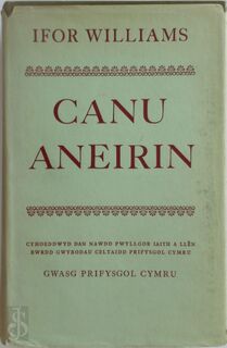 Canu Aneirin - Ifor Williams