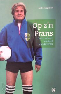 Op z'n Frans - André Hoogeboom (ISBN 9789077740538)