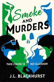 Smoke and Murders - J.L. Blackhurst (ISBN 9780008567279)