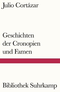 Geschichten der Cronopien und Famen - Julio Cortázar (ISBN 9783518240281)