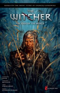Andrzej Sapkowski's The Witcher: The Edge of the World - Andrzej Sapkowski, Magdalena Salik, Tommaso Bennato (ISBN 9781506726984)