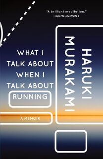 Waarover ik praat als ik over hardlopen praat - Haruki Murakami (ISBN 9789025472658)