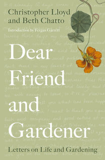 Dear Friend and Gardener - Beth Chatto, Christopher Lloyd (ISBN 9780711255807)