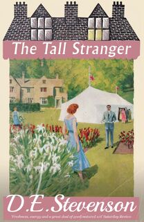 The Tall Stranger - D.E. Stevenson (ISBN 9781915014474)
