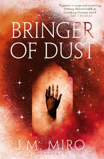 Bringer of Dust - J M Miro (ISBN 9781526651105)