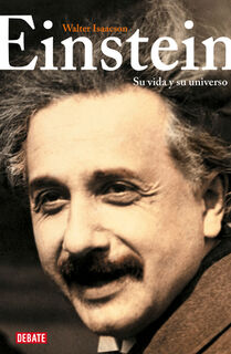 Einstein: Su Vida Y Su Universo / Einstein: His Life and Universe - Walter Isaacson (ISBN 9788418056635)
