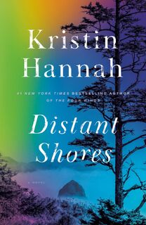 Distant Shores - Kristin Hannah (ISBN 9780345469373)