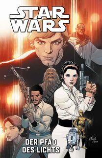 Star Wars Comics: Der Pfad des Lichts - Charles Soule, Jethro Morales, Madibek Musabekov (ISBN 9783741643194)