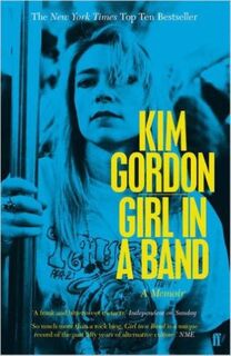 Girl in a Band - Kim Gordon (ISBN 9780571309351)