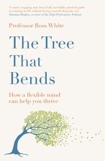 The Tree that Bends - Dr Ross G White (ISBN 9781529429992)
