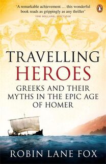 Travelling Heroes - Robin Lane Fox (ISBN 9780140244991)