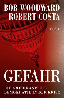 Gefahr - Bob Woodward, Robert Costa (ISBN 9783446273290)