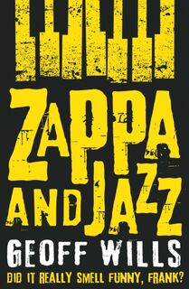 Zappa and Jazz - Geoff Wills (ISBN 9781784623913)