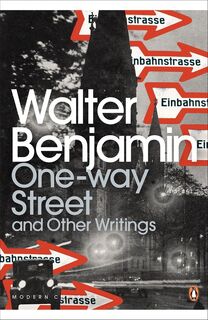 One-way street and other writings - Walter Benjamin (ISBN 9780141189475)