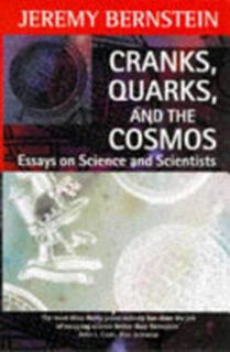 Cranks, Quarks, and the Cosmos - Jeremy Bernstein (ISBN 9780192880437)