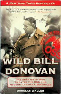 Wild Bill Donovan - Douglas Waller (ISBN 9781416576204)